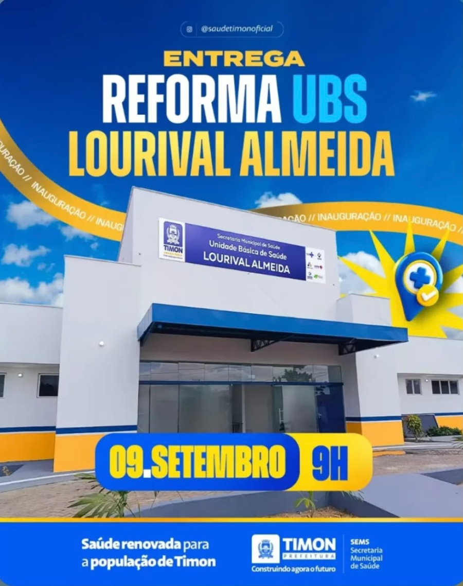 Prefeitura de Timon entrega reforma da UBS Lourival Almeida nesta quarta-feira (09)